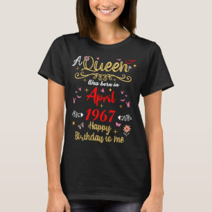 April Geburtstag Königin Seit April 1967 Mädchen i T-Shirt