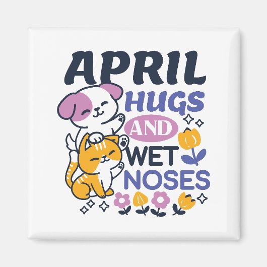 April Hugs und Nassnasen - Niedliche Hunde und Kat Magnet (Vorne)