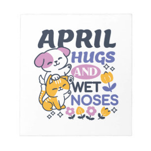 April Hugs und Nassnasen - Niedliche Hunde und Kat Notizblock