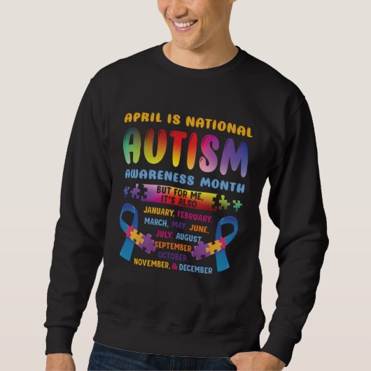 April Is National Autism Awareness Autism Mom Auti Sweatshirt (Vorderseite)
