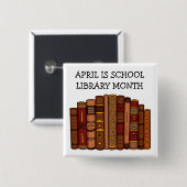 April ist der Monat der Schulbibliothek Button (Vorne & Hinten)
