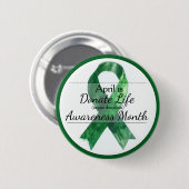 April ist der Monat des Organ- und Spendenbewussts Button (Vorne & Hinten)