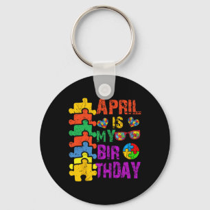 April ist mein Geburtstag Ja, der ganze Monat Auti Schlüsselanhänger