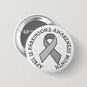 April ist Parkinson's Awareness Month  Button (Vorne & Hinten)