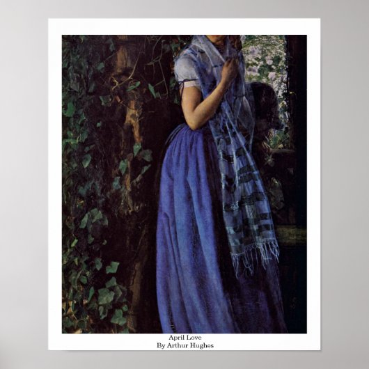 April Liebe von Arthur Hughes Poster (Vorne)