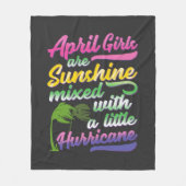 April Mädchen sind Mix aus Sonnenschein und Hurrik Fleecedecke (Vorderseite)