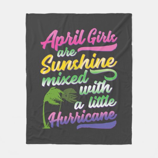 April Mädchen sind Mix aus Sonnenschein und Hurrik Fleecedecke (Vorderseite)