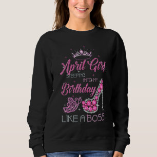 April Mädchen tritt in meinen Geburtstag ein wie e Sweatshirt