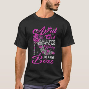 April Mädchen tritt in meinen Geburtstag ein wie e T-Shirt