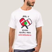 April: National Pickleball Montag T-Shirt (Vorderseite)