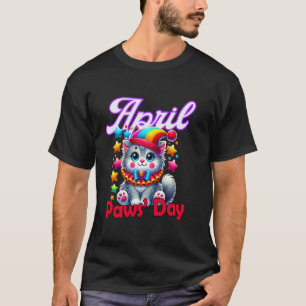 April Pfoten Tag Lustige Katze April Scherz Pran T-Shirt