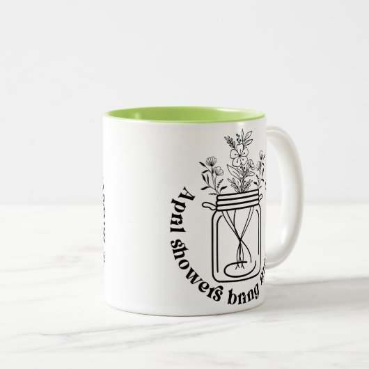 April Showers Bring May Flowers Zweifarbige Tasse (VorderseiteRechts)