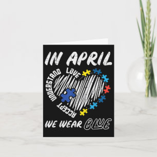 April tragen wir Blue Accept verstehen Liebe Autis Karte