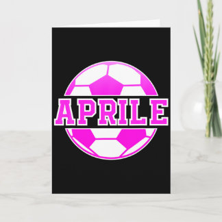 Aprile Name Mädchen Fußball spielen Fußball Sports Karte