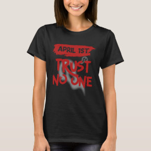 Aprilscherz-Outfit 1. April Streich Aprilscherz T-Shirt
