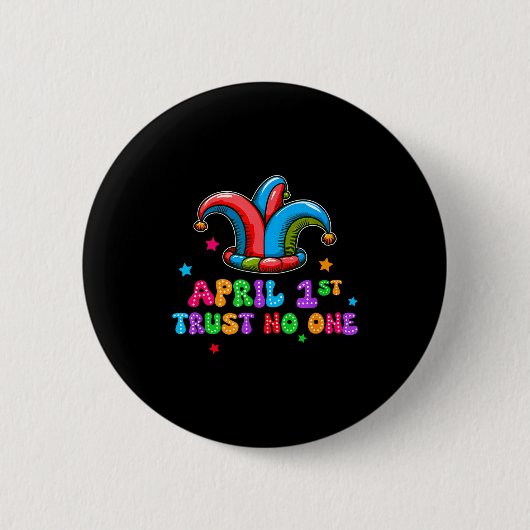 Aprilscherz-Tag Vertrauens 1. April Streich Scherz Button (Vorderseite)