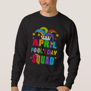 Aprilscherzen-Tagespauschalen zitieren April-Dumps Sweatshirt