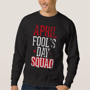 Aprilscherzen-Tagespauschenkit 1. April J. Sweatshirt