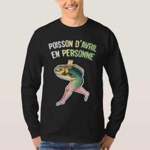 Aprilscherztag April Fisch in Person Hoaxes Poiss T-Shirt