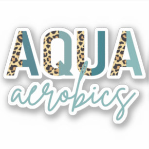 Aqua Aerobics Cheetah Print Aqua Aerobics Geschenk Aufkleber