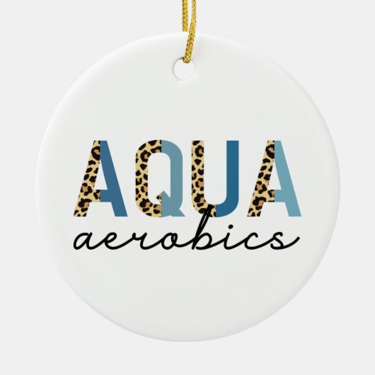 Aqua Aerobics Cheetah Print Typografy Keramik Ornament (Vorne)