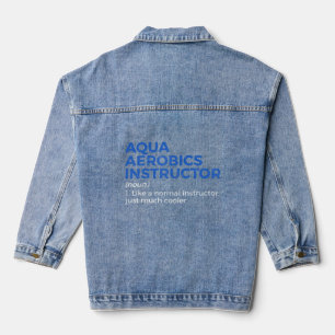 Aqua Aerobics Instructor - Definition Jeansjacke