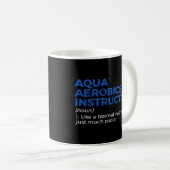 Aqua Aerobics Instructor - Definition Kaffeetasse (VorderseiteRechts)