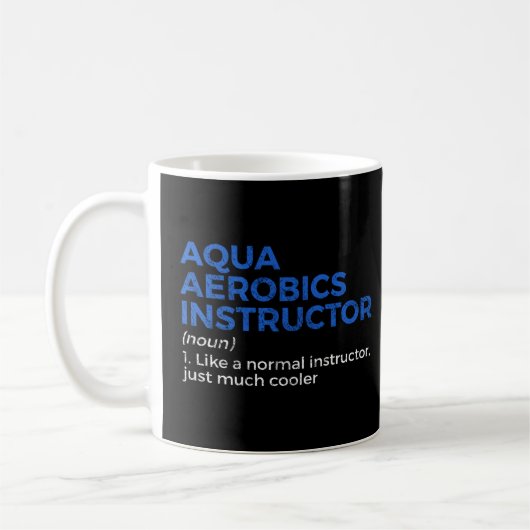 Aqua Aerobics Instructor - Definition Kaffeetasse (Links)