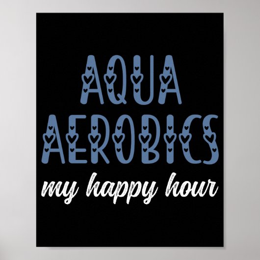 Aqua Aerobics Meine Happy Hour Water Aerobics Gesc Poster (Vorne)