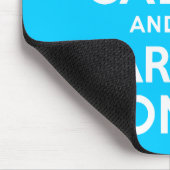 Aqua Blau Keep Calm und Mach Weiter Mousepad (Ecke)