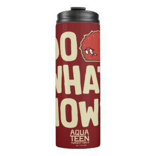 Aqua Teen Hunger Force Meatwad "Do What Now?" Thermosbecher