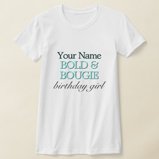 Aqua Tiffany Theme Bold & Bougie Birthday Girl T-Shirt (Ablage )