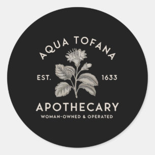Aqua Tofana Apothecary Est 1633 Oper Runder Aufkleber