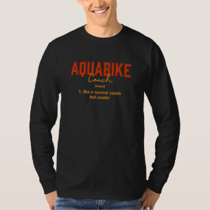 Aquabike-Trainer-Definition  Aqua-Radsport Humor T-Shirt