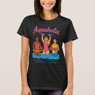 Aquaholics Wasser-AerobicFitness im Wasser Waterob T-Shirt