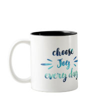 Aquamarin Blue Choose joy jeden Tag motivierend