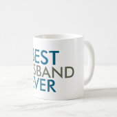 Aquamarin Blue Pine Green Best Husband jemals Kaffeetasse (VorderseiteRechts)