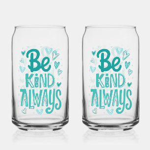 Aquamarine Motivierend Meldung "be kind" Dosenglas