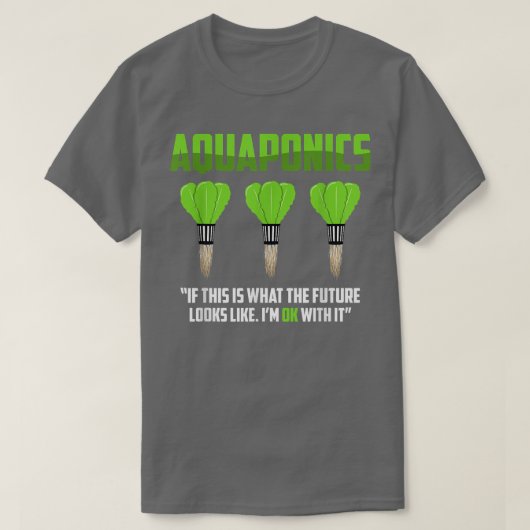 Aquaponics Farmer Farming Aquaculture Hydroponics  T-Shirt (Design vorne)