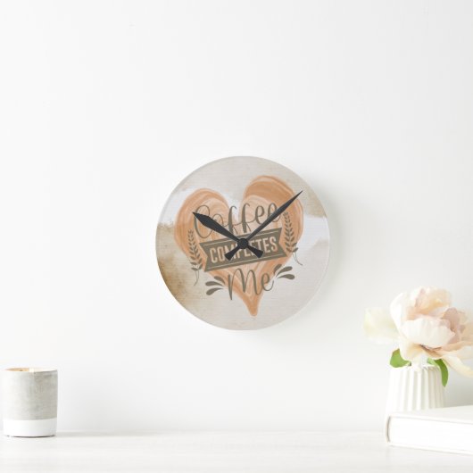 Aquarell "Coffee Completes Me" Runde Wanduhr (Zuhause)