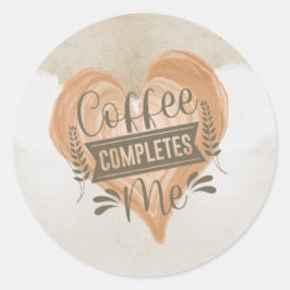 Aquarell "Coffee Completes Me" Runder Aufkleber