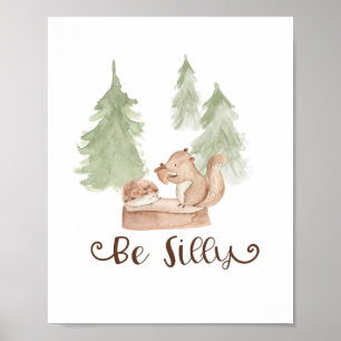 Aquarell Eichhörnchen Wald Sei Albern Kinderzimmer Poster