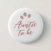 Aquarell Erdbeeren Baby Shower Tante wird Mutter Button (Vorderseite)