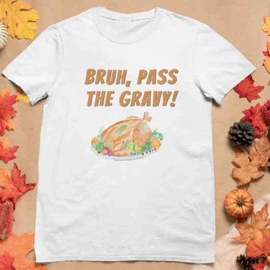 Aquarell Erntedank Türkei Bruh, Pass Gravy T-Shirt