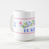 Aquarell Pastell Blumen SEI FREUNDLICH Kaffeetasse (Vorderseite Links)
