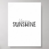 Aquarell schwarz, du bist mein Sonnenschutzkunstdr Poster (Vorne)