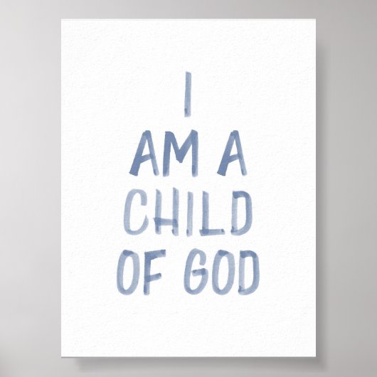 Aquarellblau Ich bin ein Kind Gottes drucken Poster (Vorne)
