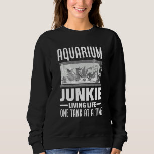 Aquarien-Junkie Aquaristiker Fischliebhaber Sweatshirt