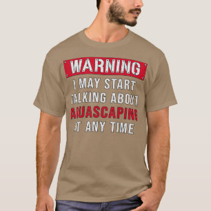 Aquarist warnend Aquascaping Fisch Keeper Aquarium T-Shirt
