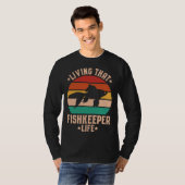 Aquaristics Living That Fishkeeper Life Aquarium A T-Shirt (Vorne ganz)